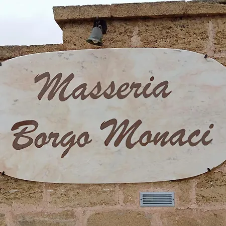Masseria Borgo Monaci - *